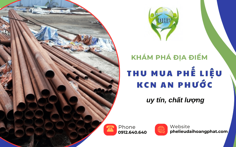 thu mua phế liệu KCN An Phước