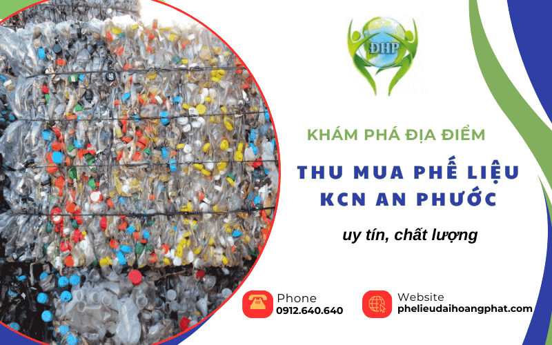 thu mua phế liệu KCN An Phước
